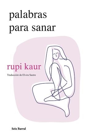 Palabras para sanar | 9788432241697 | kaur, rupi