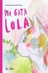 Mi gata Lola | 9788412567328 | Moreno, María /Pallarés, Amina