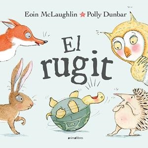 El rugit | 9788418592997 | EOIN McLAUGHLIN ; POLLY DUNBAR (il.)