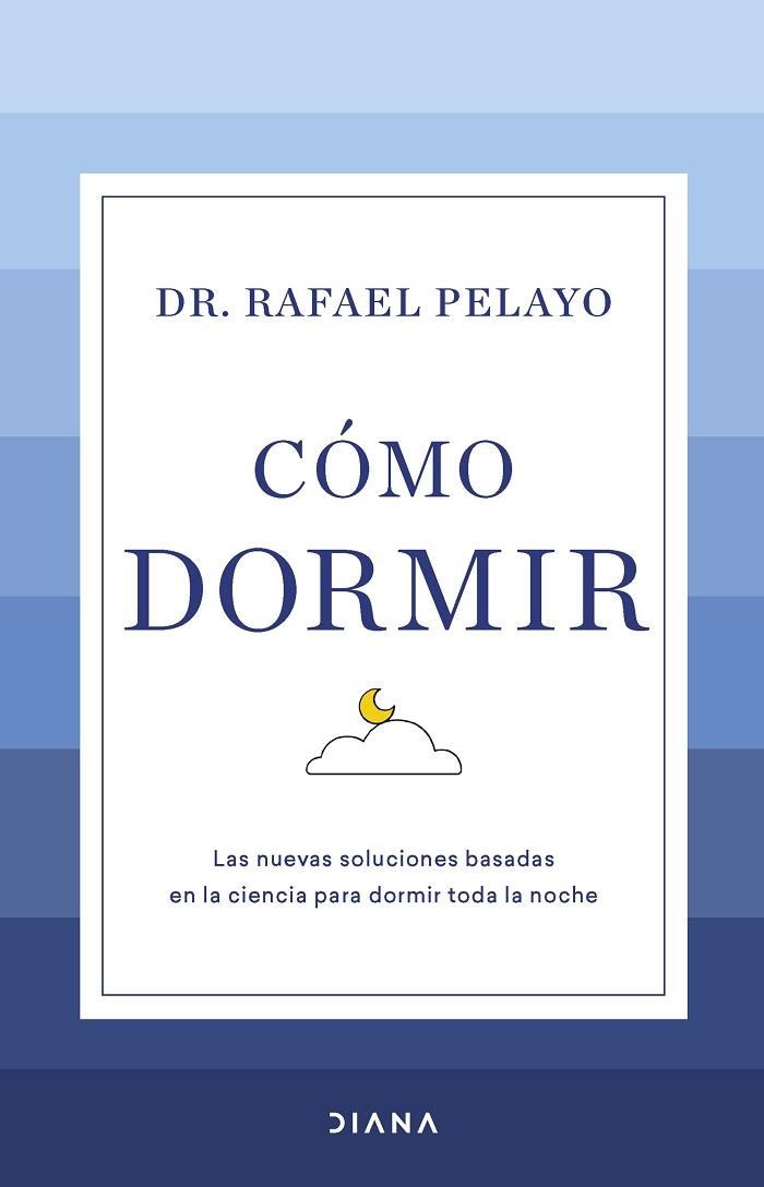 Cómo dormir | 9788411190626 | Pelayo, Rafael