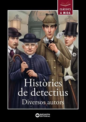 Històries de detectius | 9788448960155 | Poe, Edgar Allan / Arthur Conan Doyle / Leblanc, Maurice / Chesterton, Gilbert Keith