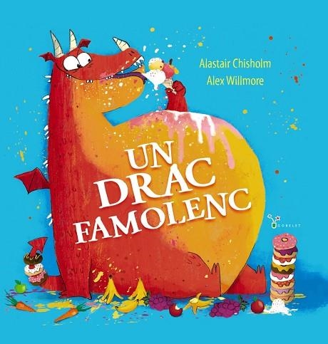 Un drac famolenc | 9788413492490 | Chisholm, Alastair