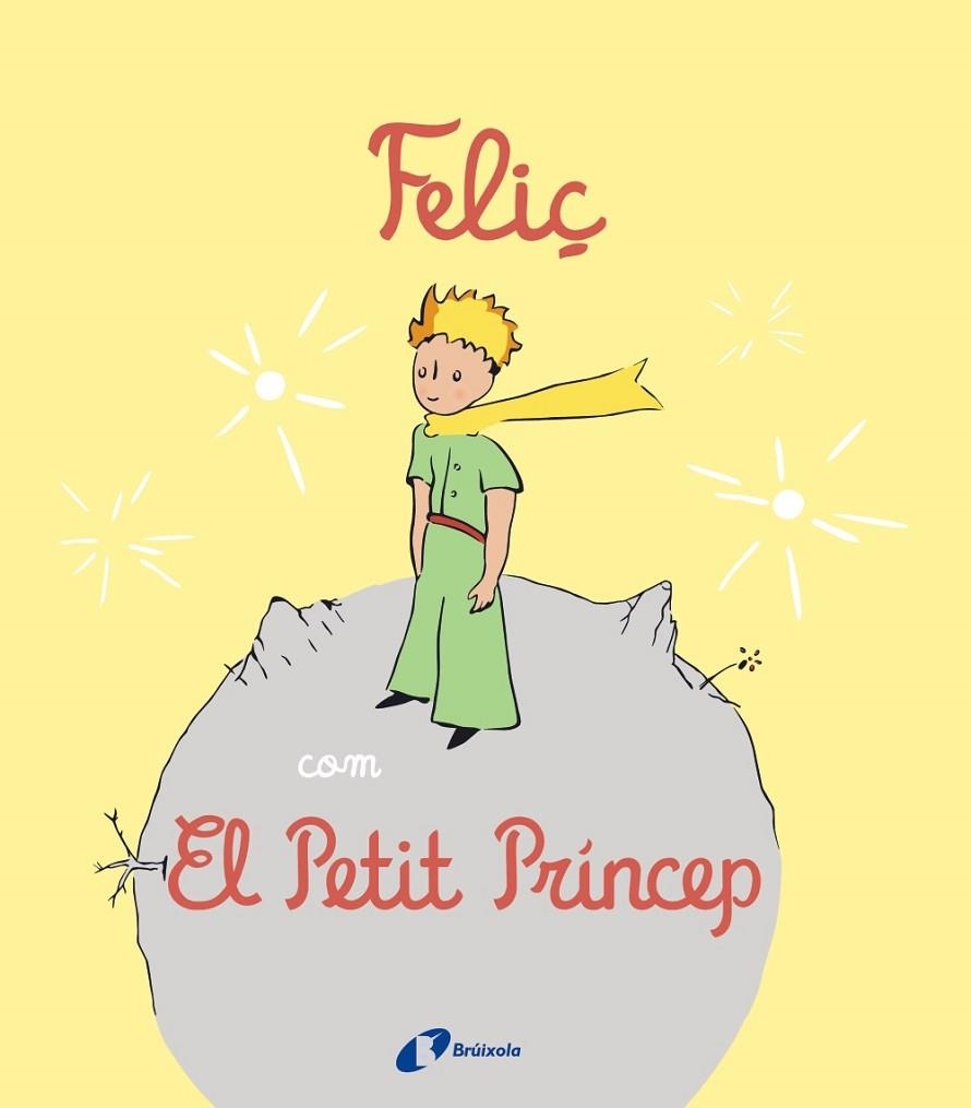 Feliç com El Petit Príncep | 9788413492537 | Nielman, Louison