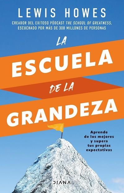 La escuela de la grandeza | 9788411190633 | Howes, Lewis