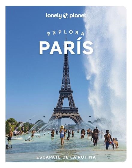 Explora París 1 | 9788408264040 | Carillet, Jean-Bernard / Le Nevez, Catherine / Cho, Eileen / Fong Yan, Fabienne / Ngo Mpii, Jacqueli