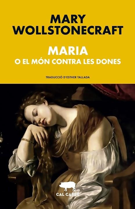 Maria o el món contra les dones | 9788412585667 | Wollstonecraft, Mary