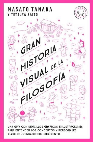 Gran historia visual de la filosofía	978-84-17552-76-3 | 9788417552763 | Tanaka, Masato