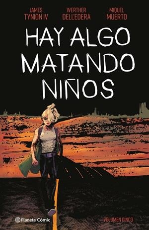 Hay algo matando niños nº 05 | 9788411404884 | Tynion IV, James / Dell'edera, Werther / Muerto, Miquel