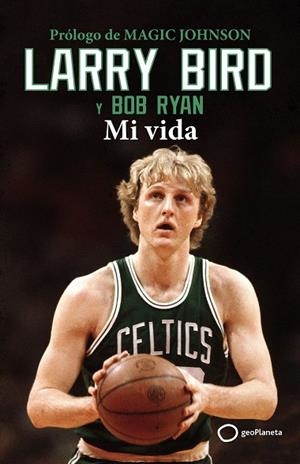 Larry Bird | 9788408269342 | Bird, Larry / Ryan, Bob