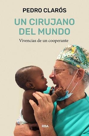 Un cirujano del mundo | 9788411322119 | Clarós, Pedro