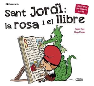 Sant Jordi: la rosa i el llibre | 9788413562650 | Roig César, Roger
