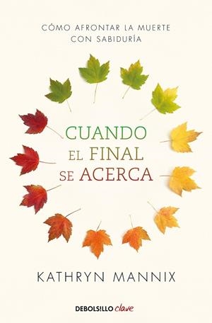 Cuando el final se acerca | 9788466348287 | Mannix, Kathryn