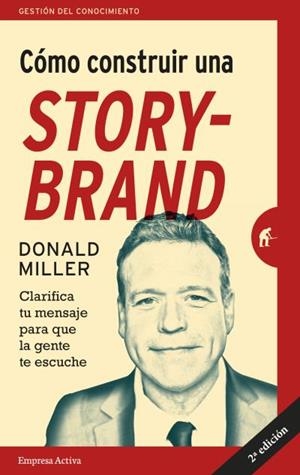 Cómo construir una storybrand | 9788492921942 | MILLER, DONALD