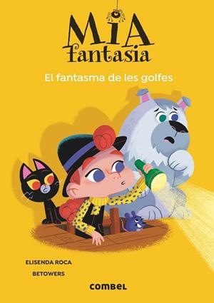 Mia Fantasia 3. El fantasma de les golfes | 9788491018650 | Roca, Elisenda