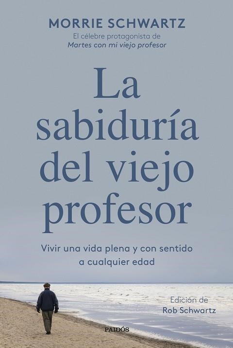 La sabiduría del viejo profesor | 9788449340949 | Schwartz, Morrie