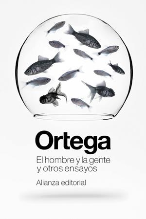 El hombre y la gente y otros ensayos | 9788411482837 | Ortega y Gasset, José