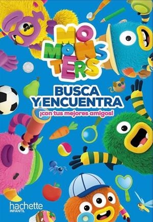 Busca y encuentra ¡con tus mejores amigos! Momonsters | 9788419316660 | AA.VV.
