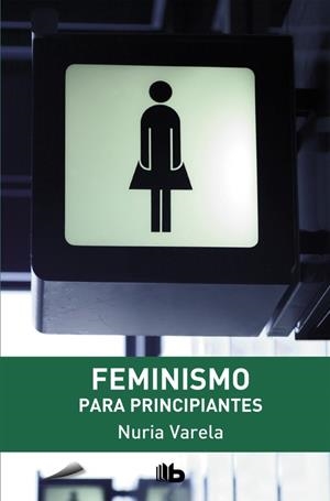 Feminismo para principiantes | 9788498728736 | Varela, Nuria