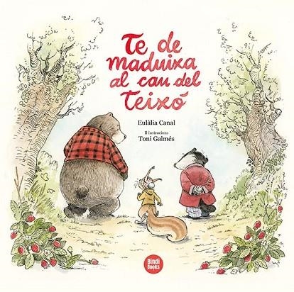 Te de maduixa al cau del Teixó | 9788418288494 | Canal Iglésias, Eulàlia ; Galmés, Toni (il.) 