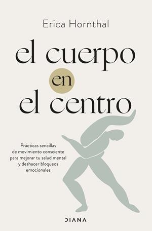 El cuerpo en el centro | 9788411190886 | Hornthal, Erica
