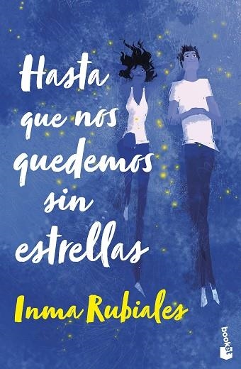 Hasta que nos quedemos sin estrellas | 9788408267621 | Rubiales, Inma