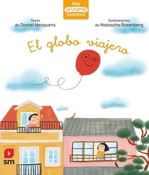 El globo viajero | 9788498569117 | Nesquens, Daniel