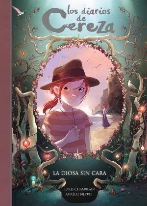 La diosa sin cara (Serie Los diarios de Cereza 4) | 9788420487663 | Chamblain, Joris
