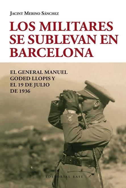 Los militares se sublevan en Barcelona | 9788415706083 | Merino Sánchez, Jacint