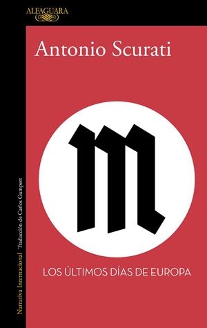 Los últimos días de Europa | 9788420470771 | Scurati, Antonio