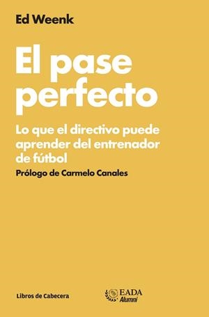 El pase perfecto | 9788494057243 | Weenk, Ed