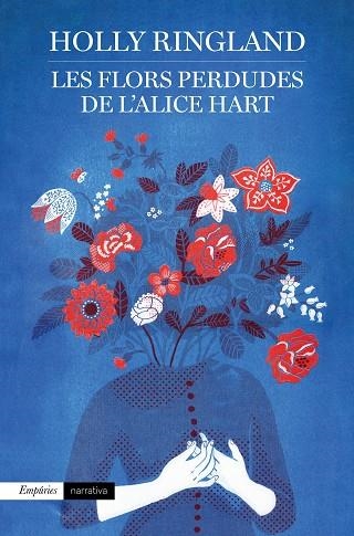 Les flors perdudes de l'Alice Hart | 9788417016937 | Ringland, Holly
