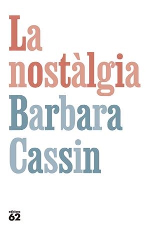 La nostàlgia | 9788429781281 | Cassin, Barbara