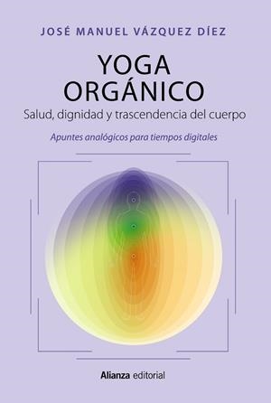 Yoga orgánico | 9788411483919 | Vázquez Díez, José Manuel
