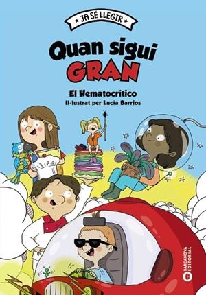 Quan sigui gran | 9788448959937 | El Hematocrítico; Barrios, Lucía (il.)