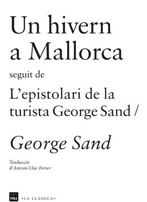 Un hivern a Mallorca / L'espistolari de la turista George Sand | 9788415835202 | Sand, George