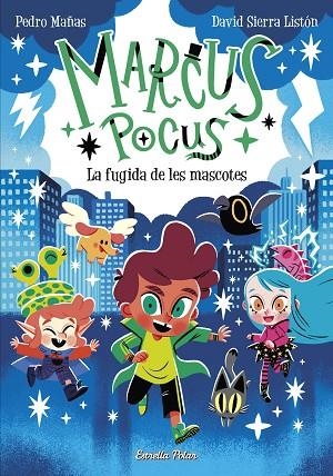 Marcus Pocus 5. La fugida de les mascotes | 9788413896168 | Mañas, Pedro / Sierra Listón, David