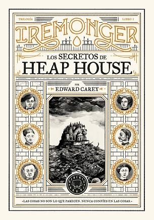 Trilogía IREMONGER 1: Los secretos de Heap House | 9788419654335 | Carey, Edward