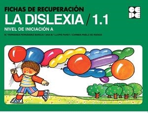 Fichas de Recuperación de la Dislexia 1. Nivel Inicial A | 9788478695812 | Llopis Paret, Ana María / de Pablo Marcos, Carmen / Fernández Baroja, Fernanda