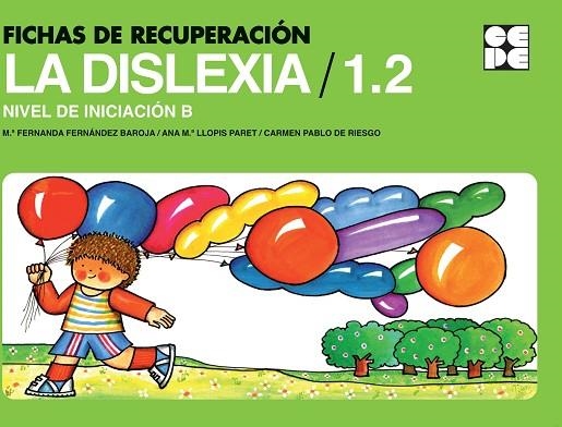Fichas de Recuperación de la Dislexia 1. Nivel Inicial B | 9788478695829 | Llopis Paret, Ana María / de Pablo Marcos, Carmen / Fernández Baroja, Fernanda