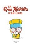 La gran motxilla d'en Litus | 9788419607515 | del Mazo, Margarita ; Guridi (il.) 
