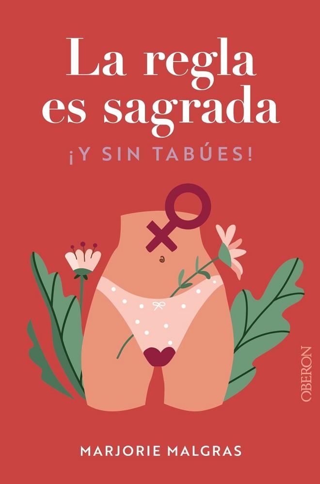La regla es sagrada. Y sin tabúes | 9788441548763 | Malgras, Marjorie / Bertaudière, Juliette