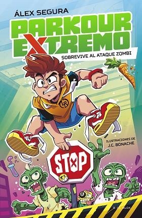 Parkour Extremo 1 - Sobrevive al ataque zombi | 9788419522481 | Segura, Álex