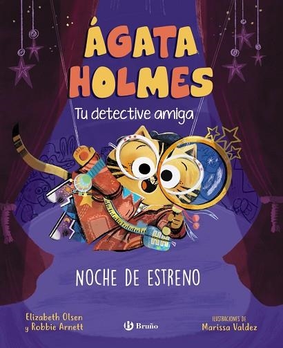 Ágata Holmes 2. Noche de estreno | 9788469639979 | Olsen, Elizabeth / Arnett, Robbie