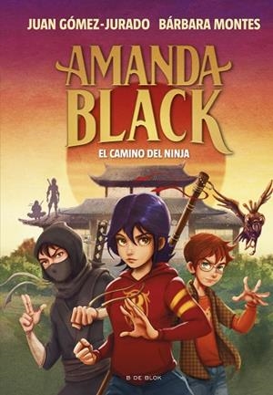 Amanda Black 9 - El camino del ninja | 9788419378323 | Gómez-Jurado, Juan / Montes, Bárbara