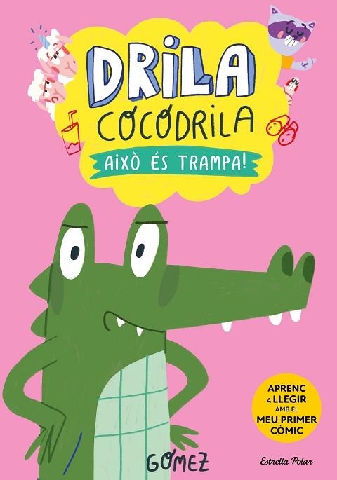 Drila Cocodrila 3. Això és trampa! | 9788413896526 | Gómez
