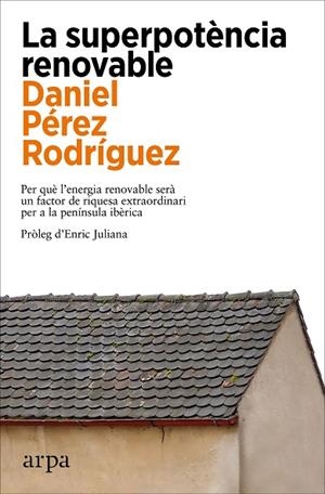 La superpotència renovable | 9788419558305 | Pérez Rodríguez, Daniel