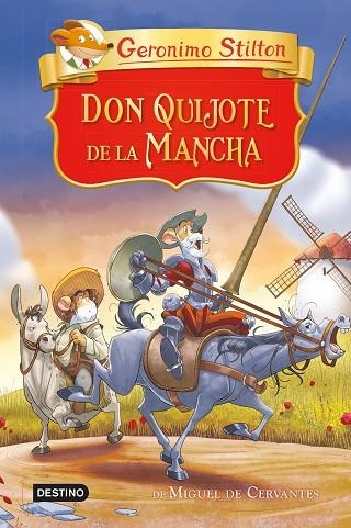 Gerónimo Stilton. Don Quijote de la Mancha | 9788408250975 | Stilton, Geronimo