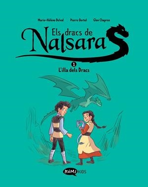 Els Dracs de Nalsara 1  L'illa dels Dracs | 9788419183415 | Delval, Marie-Hélène / Oertel, Pierre