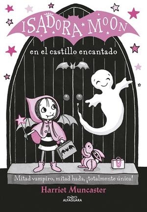 Isadora Moon 6 - Isadora Moon en el castillo encantado | 9788420486338 | Muncaster, Harriet