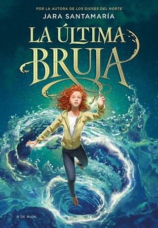 La última bruja 1 - La última bruja | 9788418688805 | Santamaría, Jara